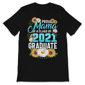 Family of Graduate Matching Shirts Proud Mama Of A Class of 2021 Grad