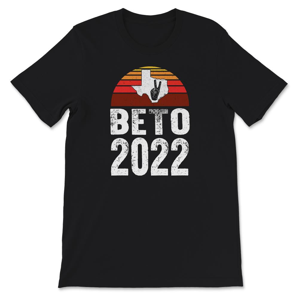 Beto 2022 Shirt, Beto For Governor, Governor Of Texas, Beto O'Rourke,