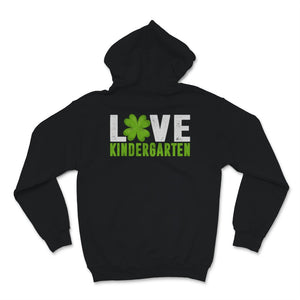 St Patricks Day Shirt Love Kindergarten Teacher Green Shamrock Irish