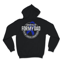 Load image into Gallery viewer, I Wear Blue For My Dad Colon Cancer Awareness Blue Ribbon Love
