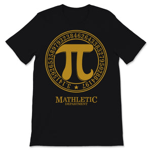 Pi Day Shirt Mathletic Department 3.14159 3.14 Day Math Teacher