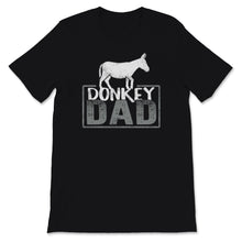 Load image into Gallery viewer, Donkey Dad Shirt Donkeys Lover Animal Outfit Vintage Gifts For Him
