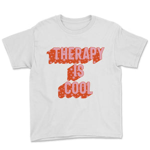 Mental Health Shirts, Therapy Is Cool, Self Care Shirt, Mental Health