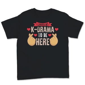 Kdrama Shirt, I Paused My K-drama To Be Here Tshirt, Korean Finger
