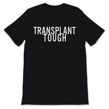 Load image into Gallery viewer, Transplant Tough Organ Donor Kidney Transplantation Awareness Green
