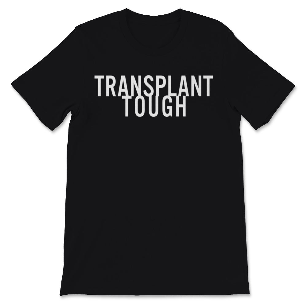 Transplant Tough Organ Donor Kidney Transplantation Awareness Green