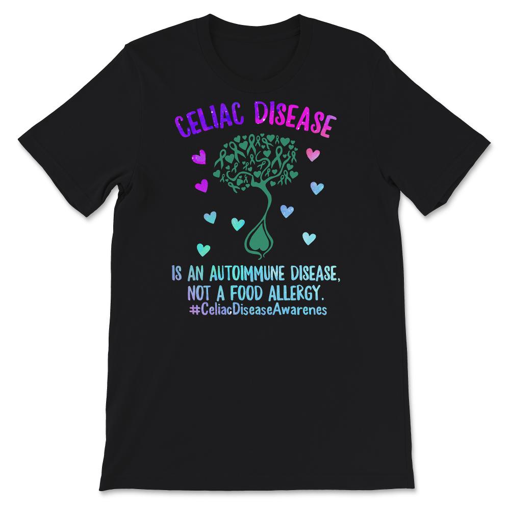 Celiac Disease Shirt, Autoimmune Disease, Not A Food Allergy, Celiac