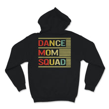 Load image into Gallery viewer, Dance Mom Squad Shirt Vintage Mother Days Gift For Women Mom Life
