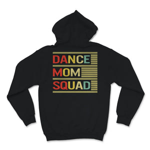 Dance Mom Squad Shirt Vintage Mother Days Gift For Women Mom Life