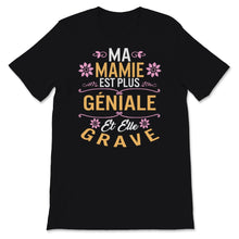 Load image into Gallery viewer, Tshirt mamie grand mere cadeau mamie geniale humour fête des mères
