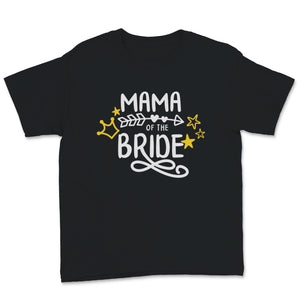 Mama of The Bride Bridal Party Mom Mother Daughter Wedding Marriage