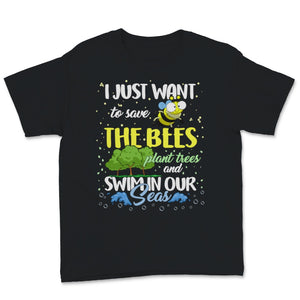 Just Want Save Bees Plant Trees Swim Seas Planet Climate Change