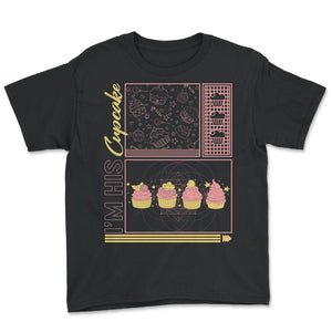 Valentines Shirt, I'm His Cupcake Tee, Funny Married Gift For - Youth Tee - Black