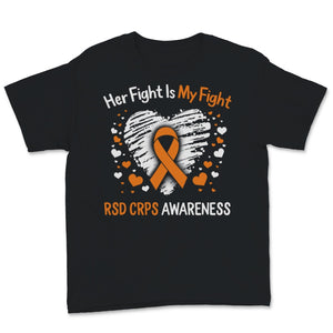 RSD CRPS Awareness Her Fight Is My Fight Heart Orange Ribbon Complex