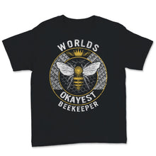 Load image into Gallery viewer, Father&#39;s Day Gift From Wife, Bee Dad Shirt, Vintage World&#39;s Okayest
