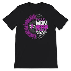 Proud Mom Of An Epilepsy Warrior, Epilepsy Awareness, Seizure