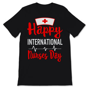 Happy International Nurses Day Shirt Nursing School Future Nurse EMT