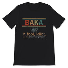 Load image into Gallery viewer, Baka Definition Shirt Anime T-Shirt, Japanese, Anime Lover, Anime
