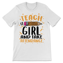 Load image into Gallery viewer, Teach it Girl Take Attendance Leopard Trendy Print Pencil Teacher
