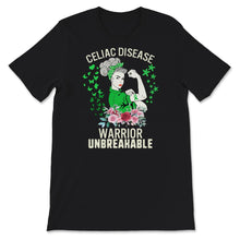Load image into Gallery viewer, Celiac Disease Shirt, Celiac Disease Warrior Unbreakable, Celiac
