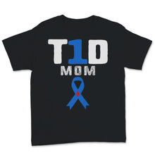 Load image into Gallery viewer, T1D Mom Diabetes Awareness Type 1 Insulin Mother Support Chronic
