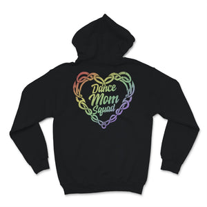Dance Mom Squad Shirt Heart Ballet Cute Mother Days Gift For Women