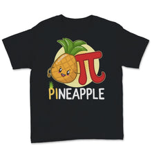 Load image into Gallery viewer, Cute Pi Day Pineapple Fruit Lover Math Teacher Student Mathematics
