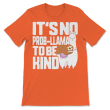 Load image into Gallery viewer, Unity Day Anti Bullying It&#39;s No Probllama To Be Kind Llama Sloth
