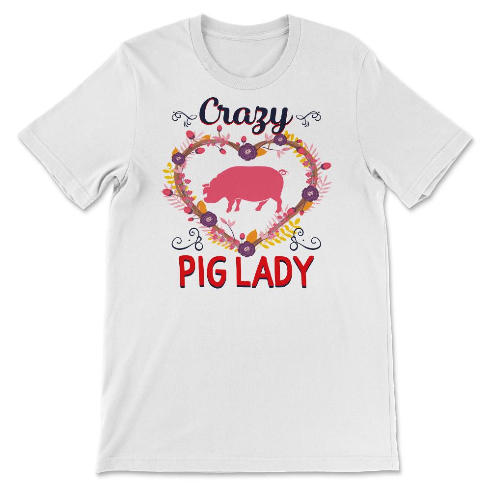 Crazy Pig Lady, Farm Animals Lover, Spirit Animal, Pig Lover Gift,