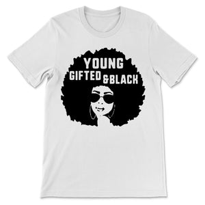 Black History Month Young Gifted & Black Shirt Gift Women Black And