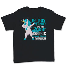 Load image into Gallery viewer, Cervical Cancer Awareness Unicorn In This Family We All Fight
