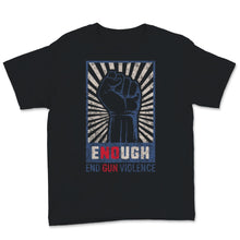 Load image into Gallery viewer, Enough End Gun Violence Anti Gun Violence Awareness Wear Orange Retro
