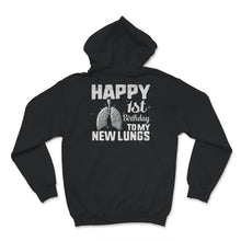 Load image into Gallery viewer, Lung Transplant Survivor Shirt, Happy 1st Birthday To My New Lungs,
