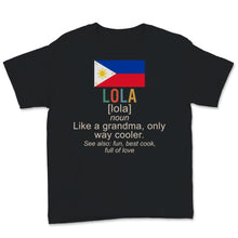 Load image into Gallery viewer, Funny Filipino Grandma Shirt, Definition Of Lola Shirt, Mothers Day
