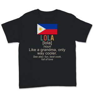 Funny Filipino Grandma Shirt, Definition Of Lola Shirt, Mothers Day