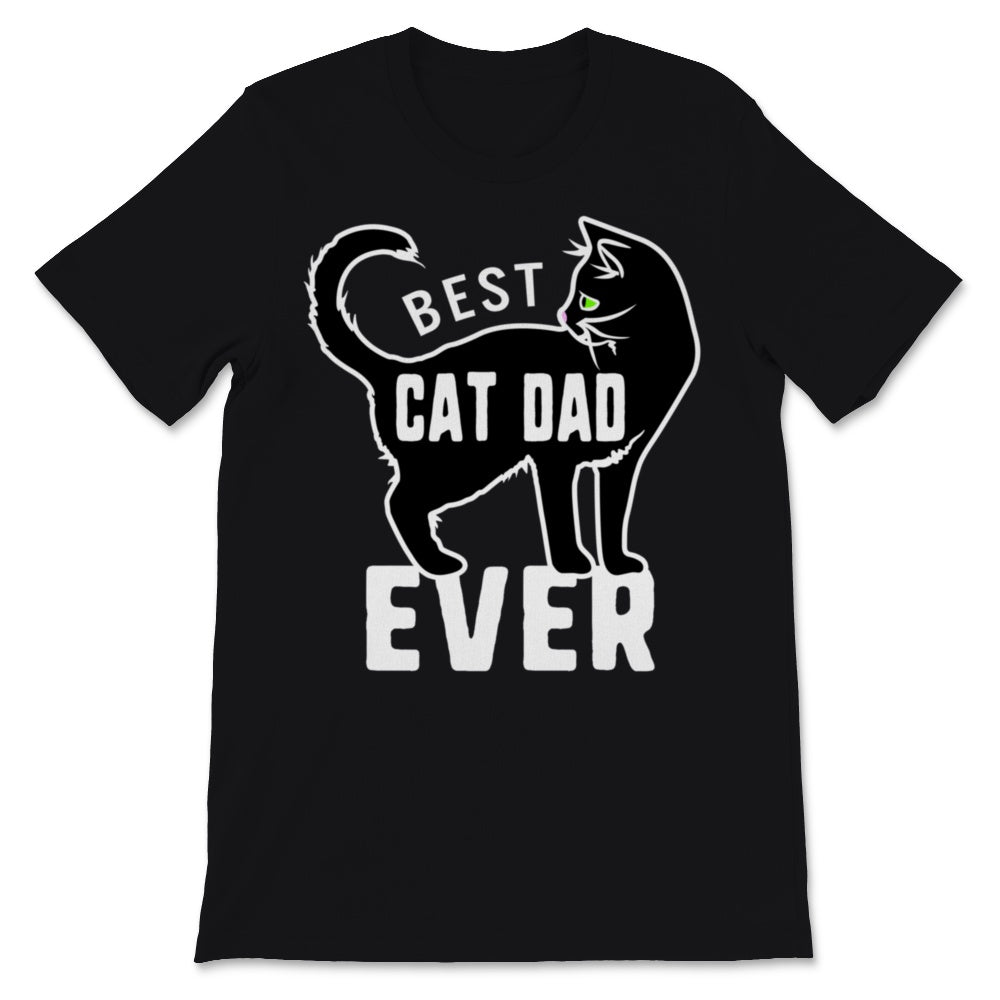 Best Cat Dad Ever Father's Day Gift for Pet Owner Kitten Lover