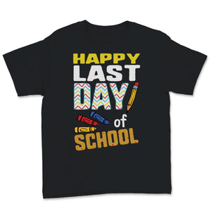 Happy Last Day of School Teacher Appreciation Students Pencils