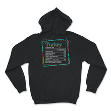 Load image into Gallery viewer, Turkey Nutrition Facts, Thanksgiving Food Shirts, Food Nutrition
