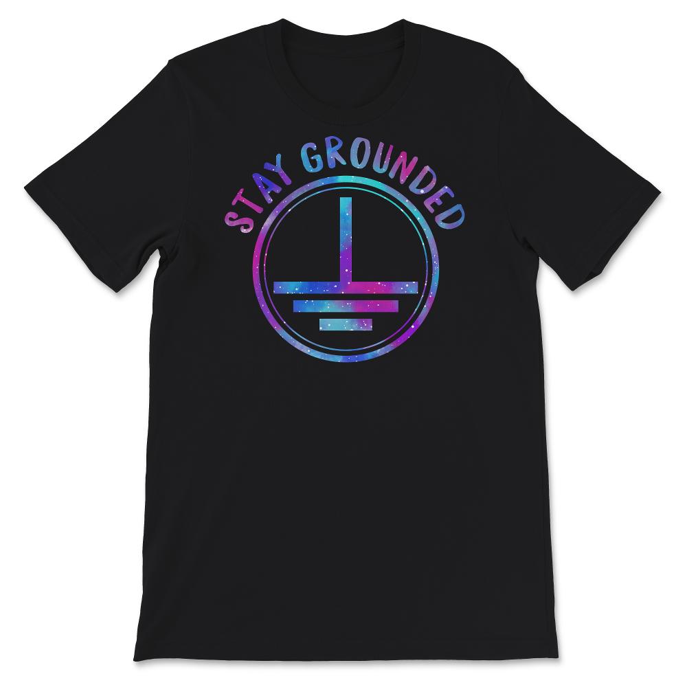 Stay Grounded Shirt, Electrical Engineering, Funny Electrician Gift