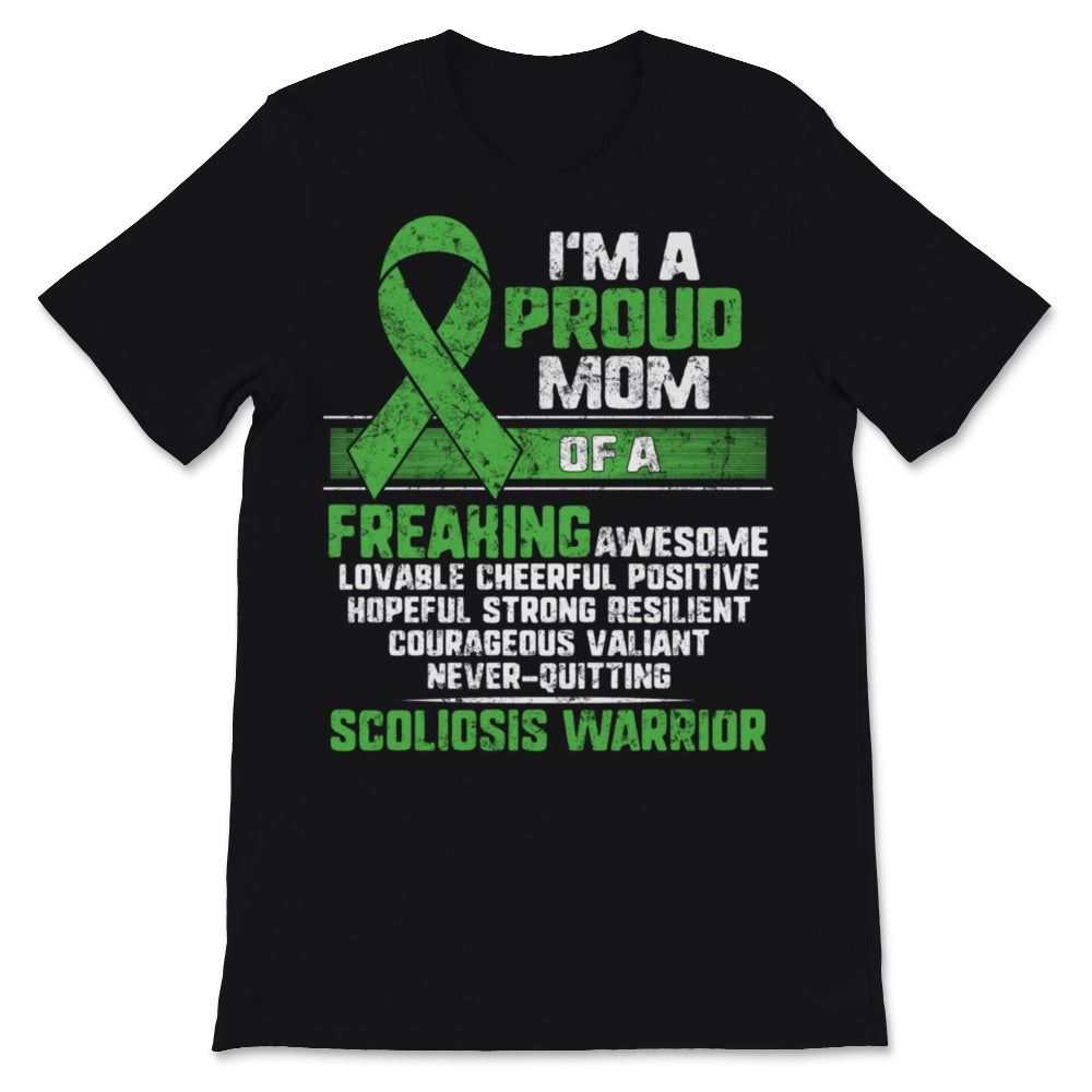 I'm A Proud Mom of Scoliosis Warrior Awareness Month Green Ribbon