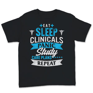 Funny Nurse Shirt Eat Sleep Clinicals Panic Study Care Plans Repeat