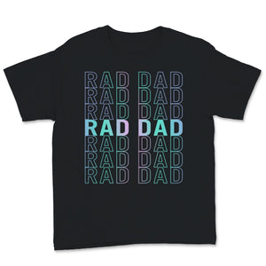 Funny Rad Dad 1980's Retro Father's Day Telling Rad Jokes Nerds Geeky