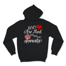 Load image into Gallery viewer, Blah Donuts Roses are Red Love Valentines Day Donut Lover Romance
