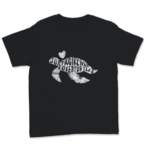 Just A Girl Who Loves Turtles Love Sea Turtle Shirt Save The Turtles