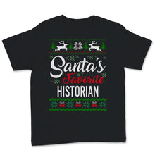 Load image into Gallery viewer, Santas Favorite Historian Christmas Ugly Sweater
