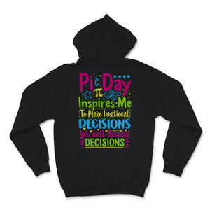 Pi Day Inspire Irrational Well Rounded Decisions Colorful Math