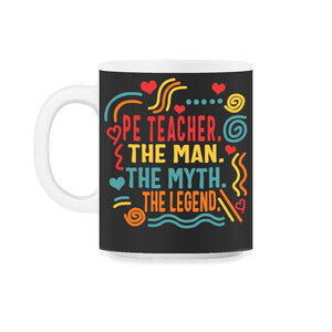 Physical Education Teacher Noun Shirt, P.E. Definition Tee, Gym - 11oz Mug - Black on White