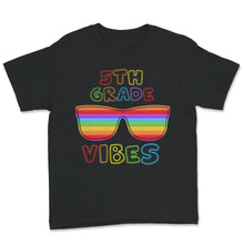 Load image into Gallery viewer, Back To School Shirt, 5th Grade Vibes, Sunglasses Popping Gift, Back
