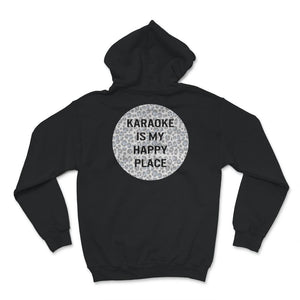 Karaoke Is My Happy Place, My Happy Place Shirt, Karaoke Shirt,