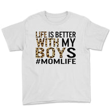 Load image into Gallery viewer, Life is Better with My Boys Shirt, Cool Mom Gift, Funny Mom Life, Mom
